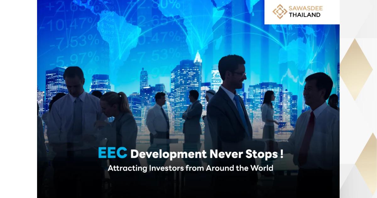 EEC Development Never Stops: A Thriving Magnet for Global Investors ...