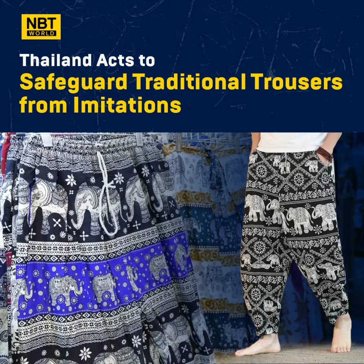 Thailand Acts to Safeguard Traditional Trousers from Imitations