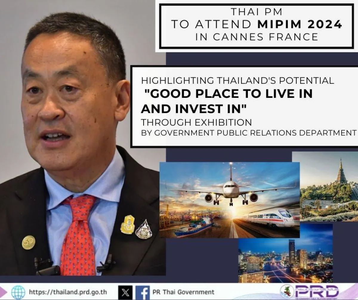 Prime Minister prepares to join MIPIM 2024 France, highlighting Thailand's potential as a "good place to live in and invest in," through an exhibition by the Public Relations Department