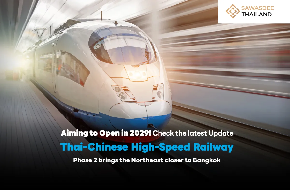 Aiming to open in 2029! Check the latest Update Thai-Chinese High-Speed Railway Phase 2 brings the Northeast closer to Bangkok