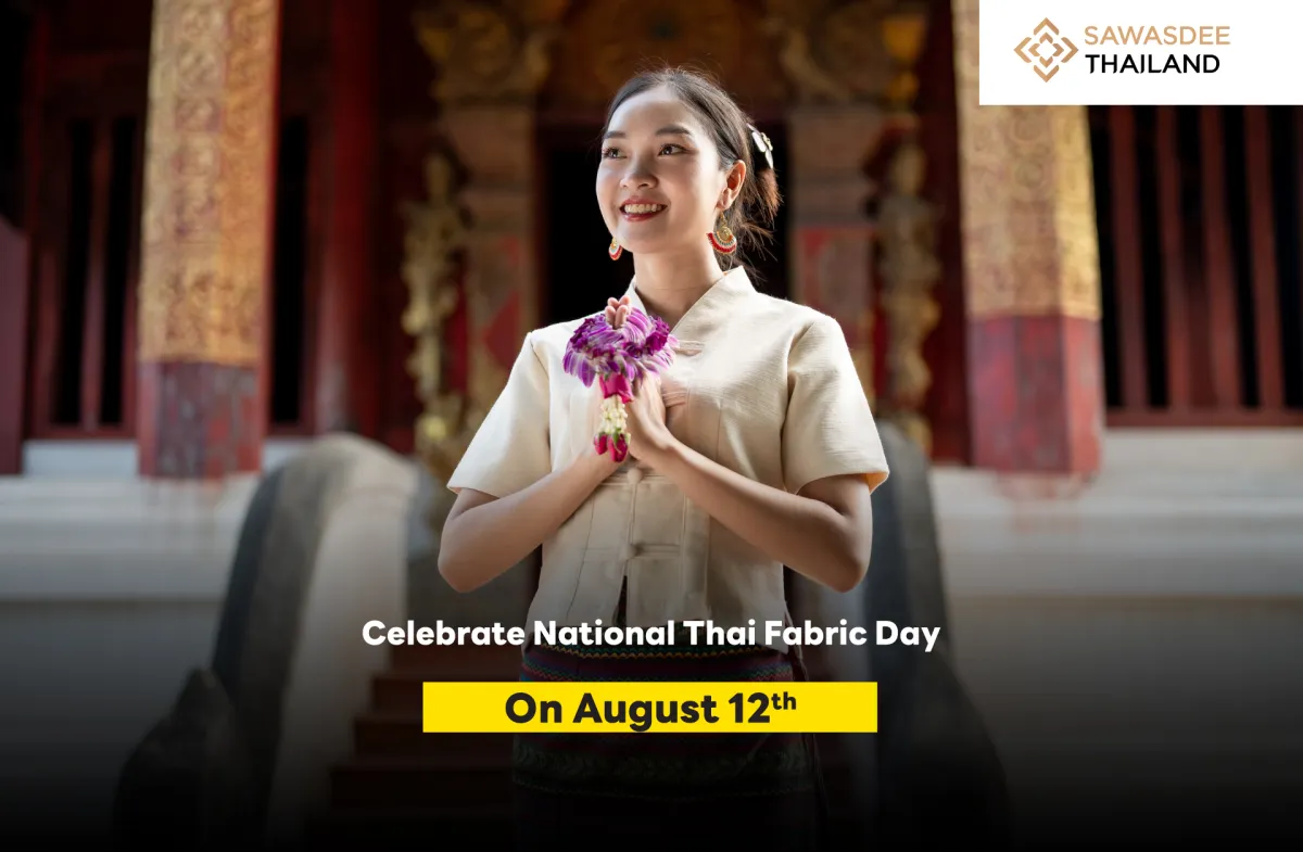 Celebrate National Thai Fabric Day on August 12th