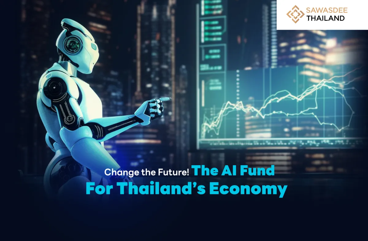 Change the Future! The AI Fund for Thailand’s Economy