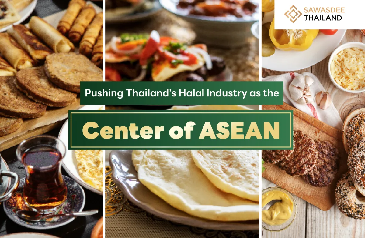 “"Pushing Thailand’s Halal Industry as the Center of ASEAN"