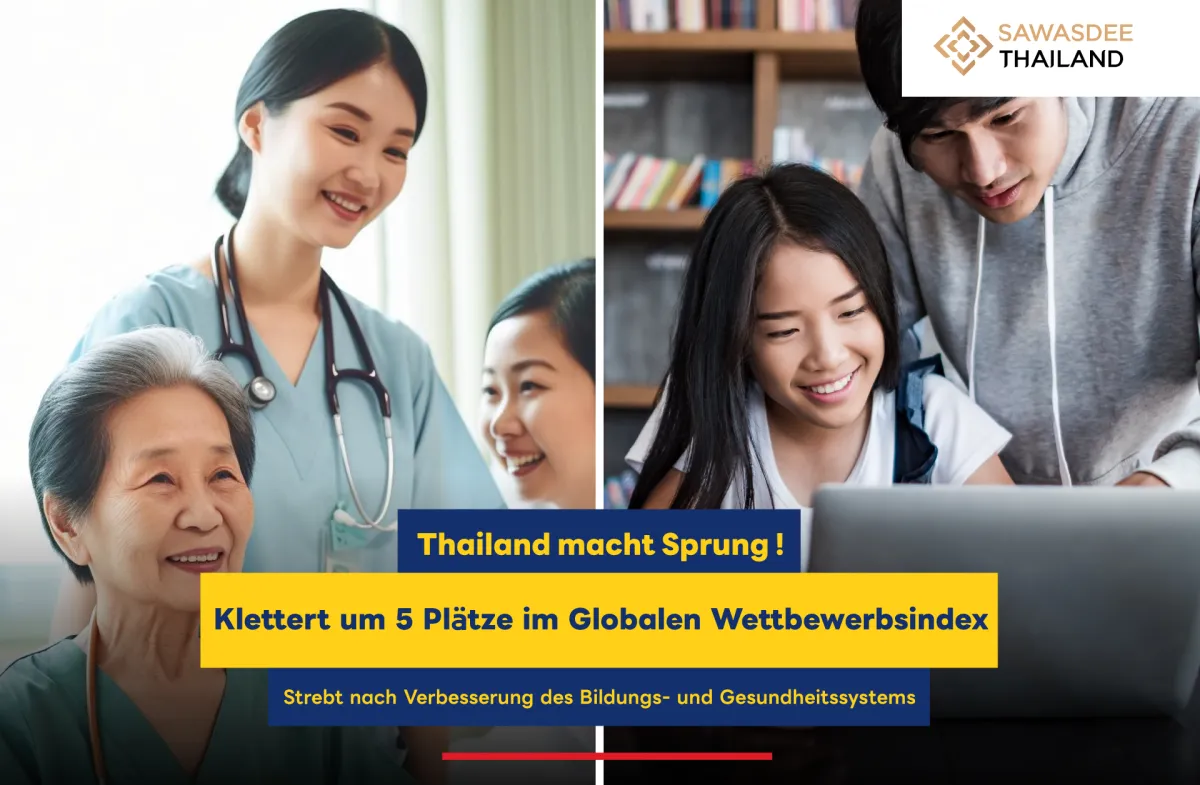 Thailand macht einen Sprung! Klettert um 5 Plätze im Globalen Wettbewerbsindex, strebt nach Verbesserung des Bildungs- und Gesundheitssystems