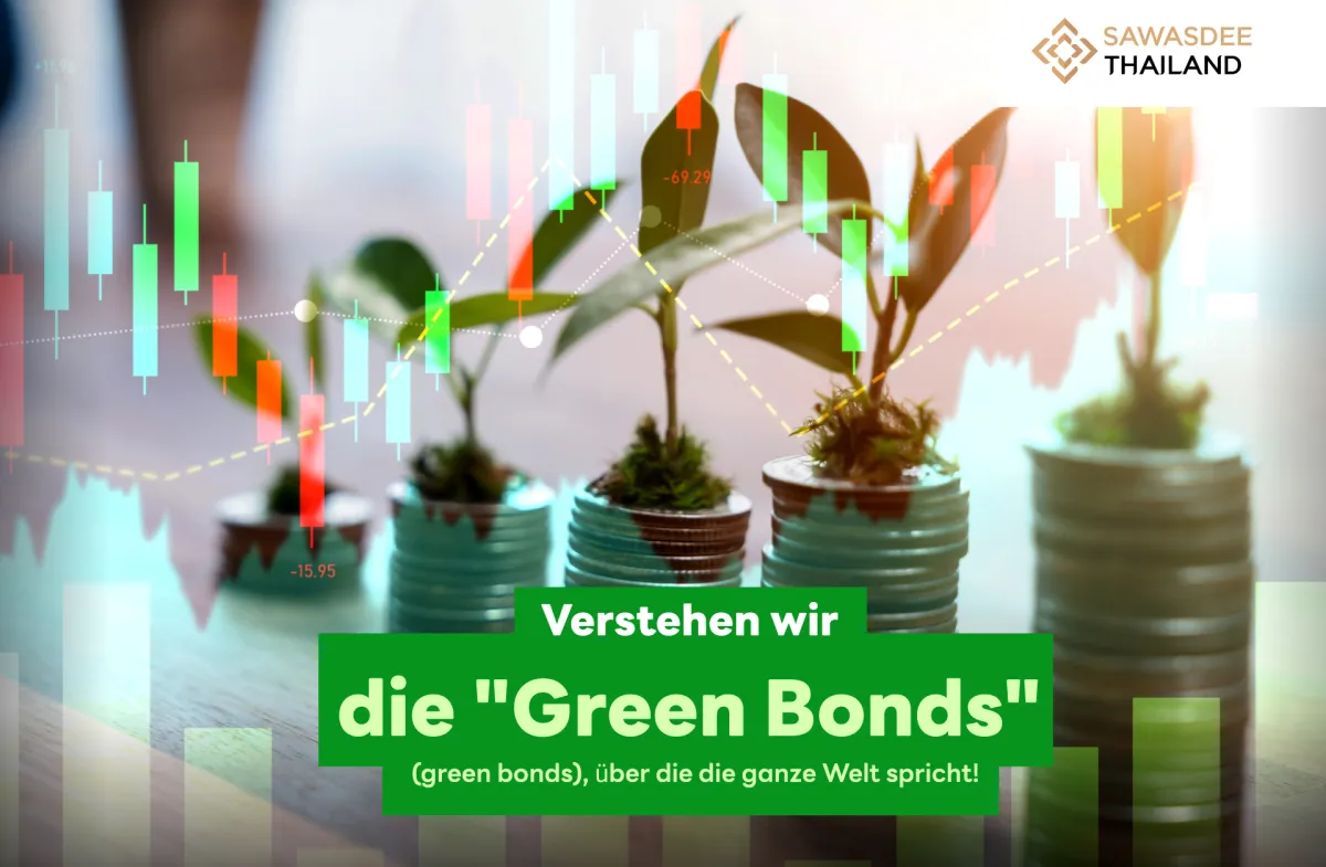 Verstehen Sie die „Grünen Anleihen“ (Green Bonds) , über die die Welt spricht!