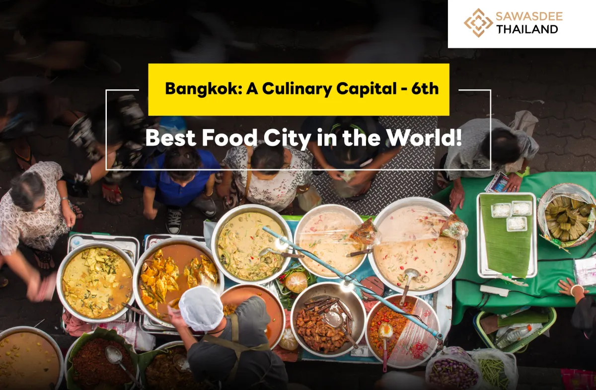 Bangkok Ranks 6th in the World for Best Food Cities!