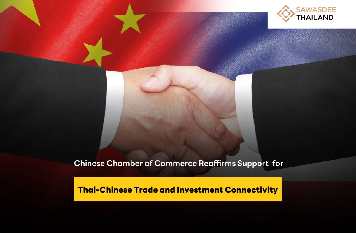 Chinese Chamber of Commerce Reaffirms Support for Thai-Chinese Trade and Investment Connectivity