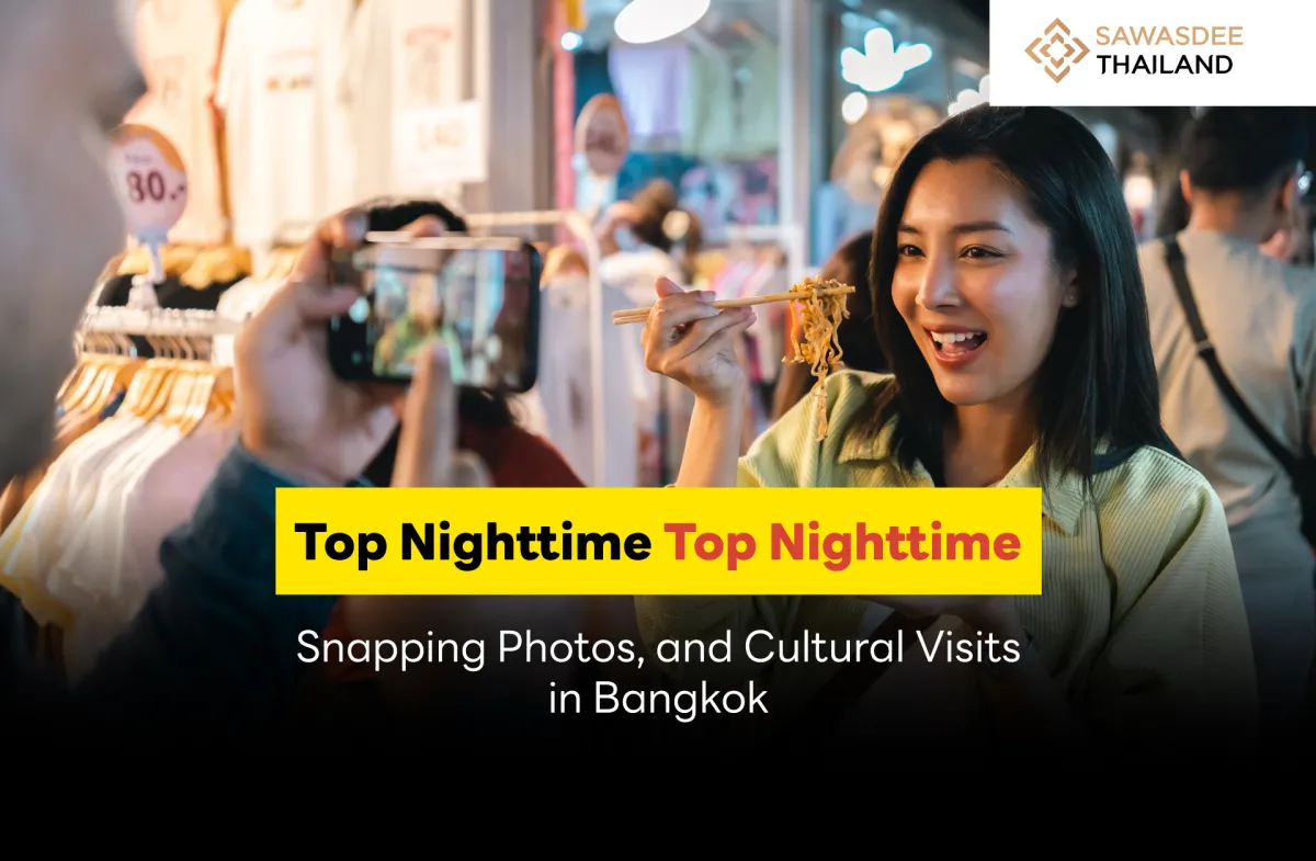 Top Spots for Eating, Snapping Photos, and Cultural Visits in "Bangkok" at Night