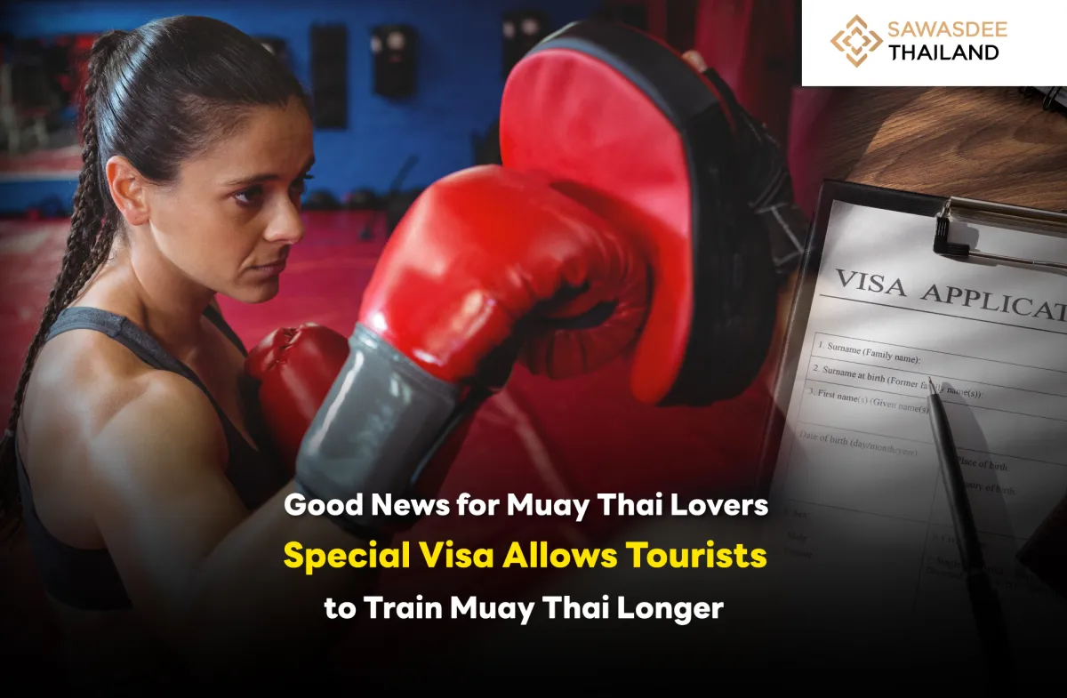 Good News for Muay Thai Lovers Special Visa Allows Tourists to Train Muay Thai Longer