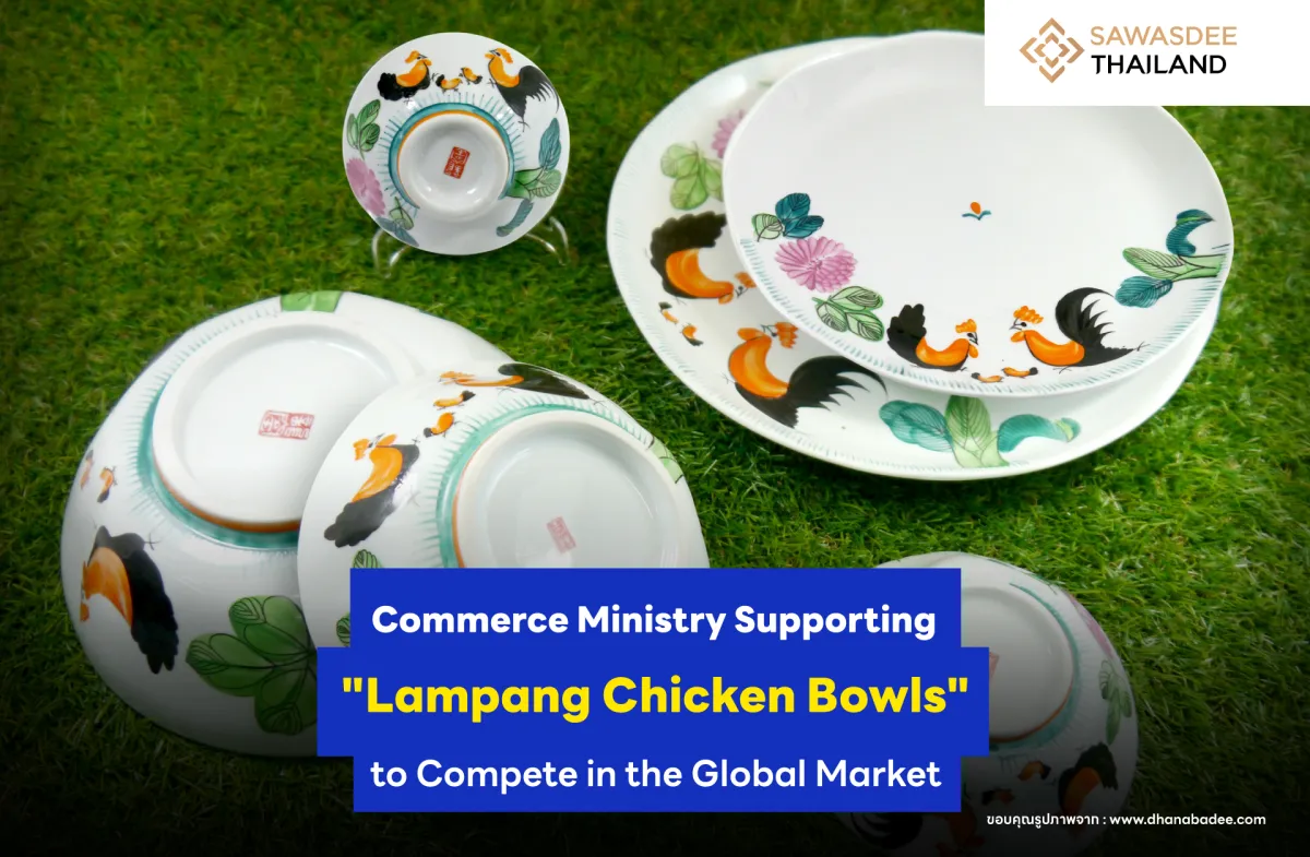 Commerce Ministry Supporting "Lampang Chicken Bowls" to Compete in the Global Market