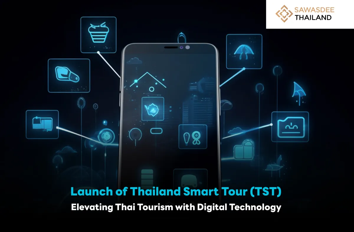 Launch of Thailand Smart Tour (TST): Elevating Thai Tourism with Digital Technology