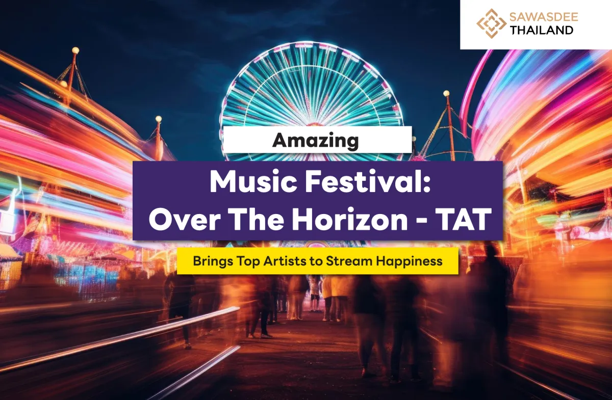 Amazing Music Festival: Over The Horizon - TAT Brings Top Artists to Stream Happiness