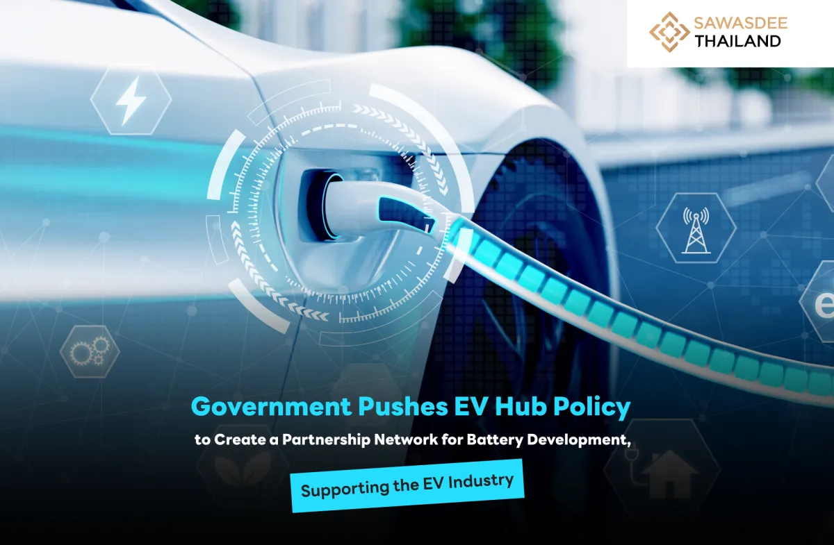 Government Pushes EV Hub Policy to Create a Partnership Network for Battery Development, Supporting the EV Industry