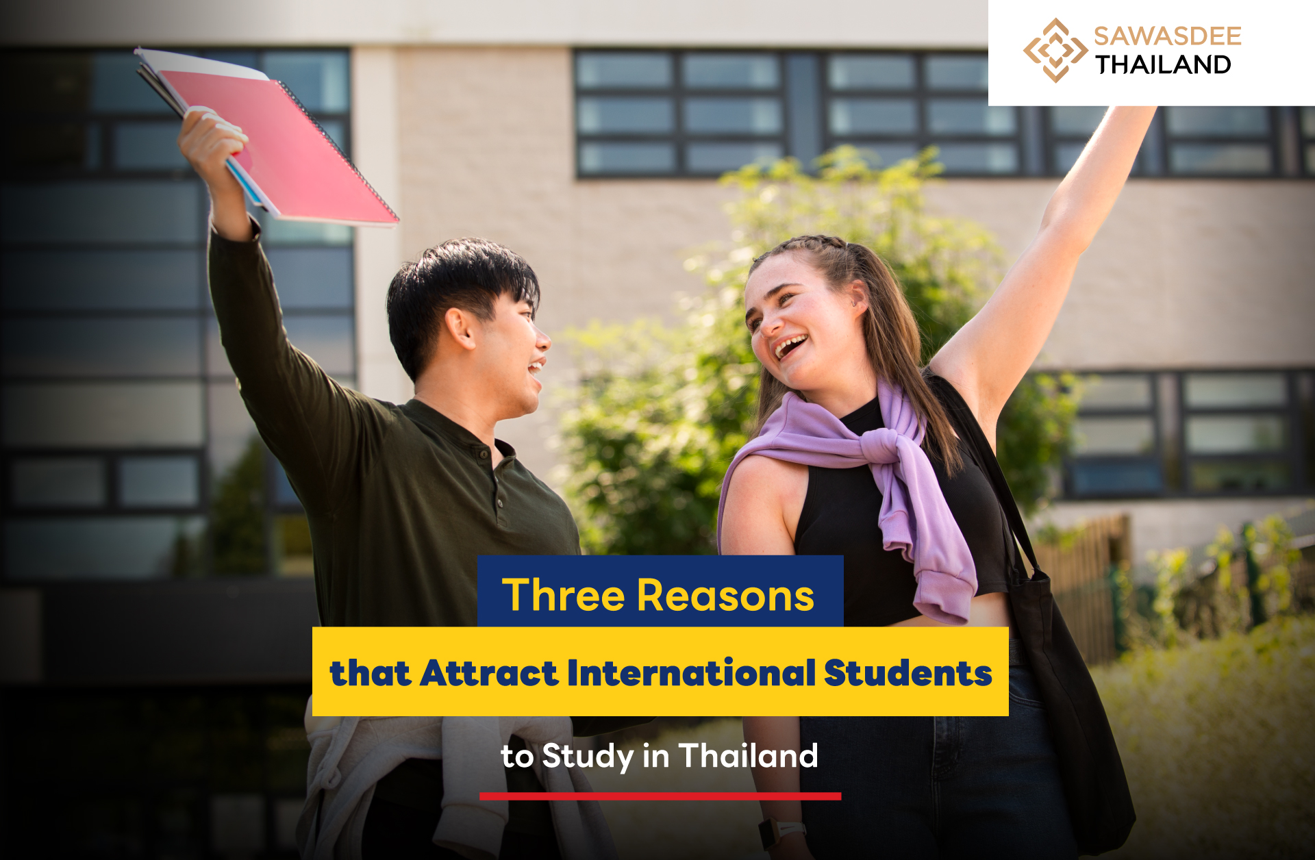 Reasons Why Foreigners Choose to Study in Thailand