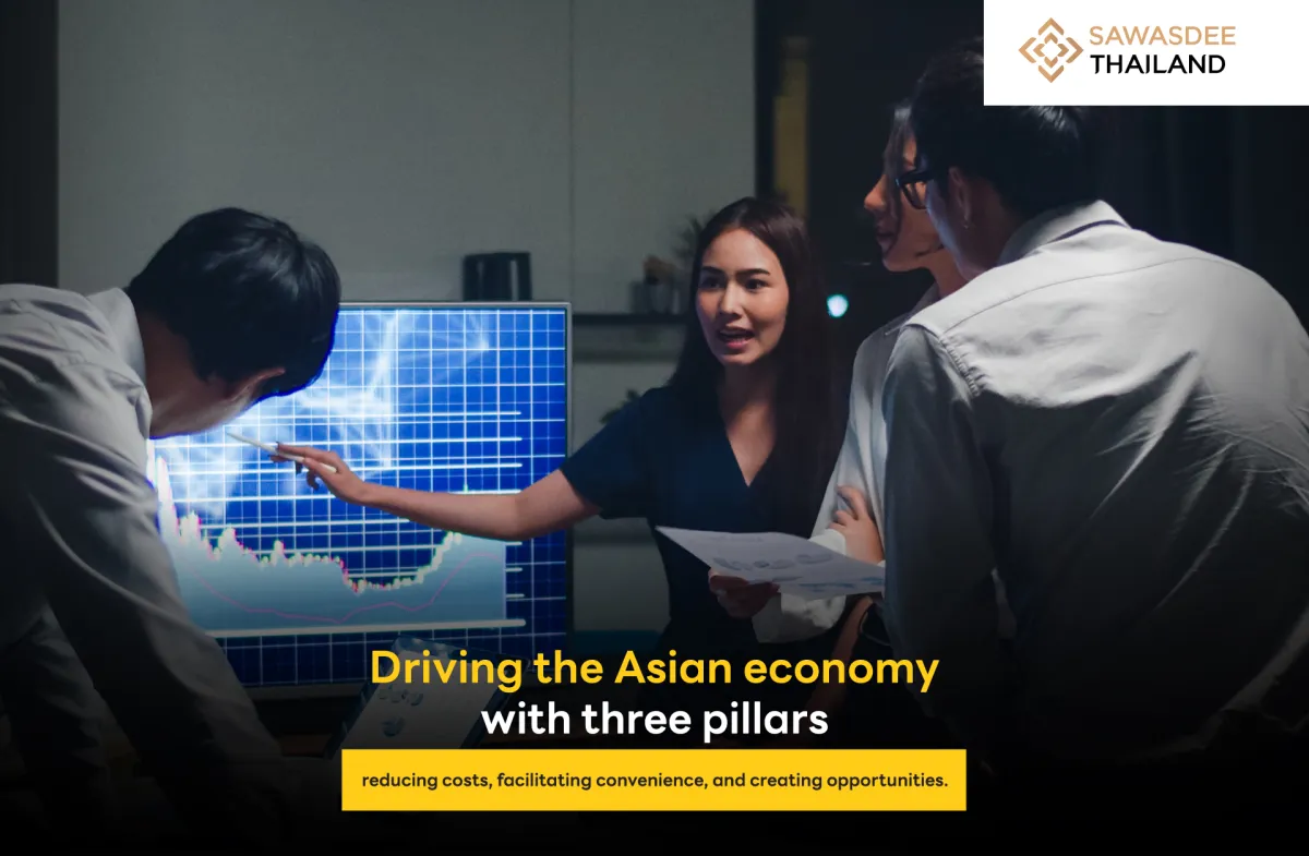 Driving the Asian Economy with Three Pillars: Reducing Costs, Facilitating Convenience, and Creating Opportunities.