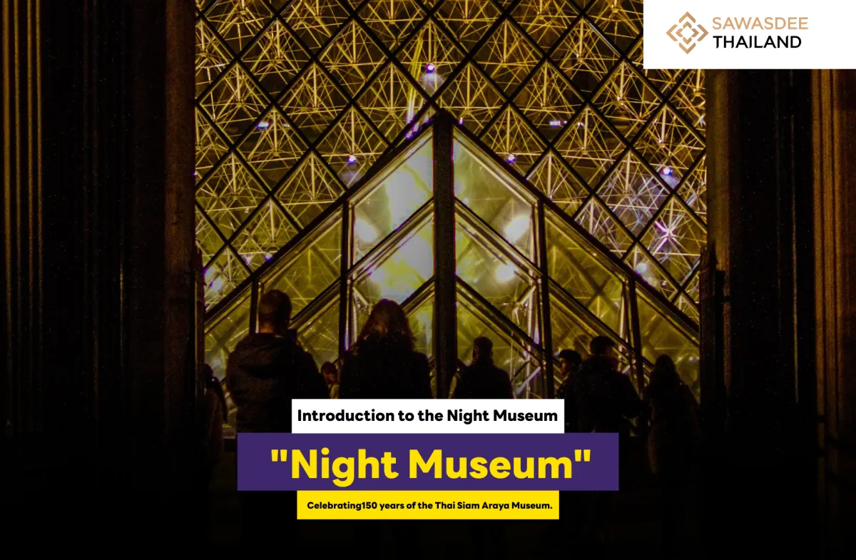 Introduction to the Night Museum “Night Museum” Celebrating 150 Years ...