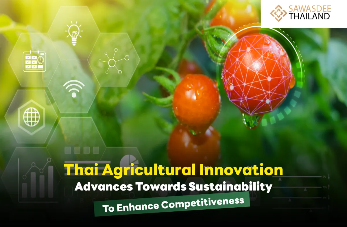 Thai Agricultural Innovation Advances Towards Sustainability to Enhance Competitiveness