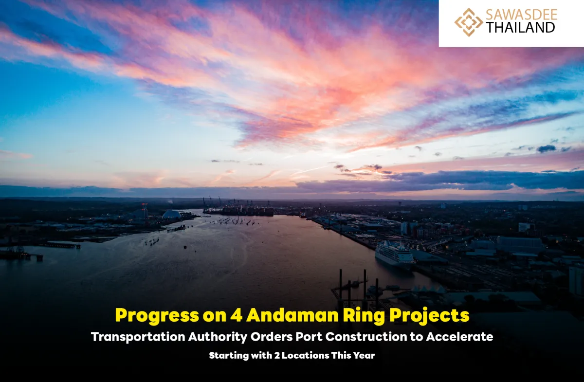 Progress on 4 Andaman Ring Projects: Transportation Authority Orders Port Construction to Accelerate, Starting with 2 Locations This Year