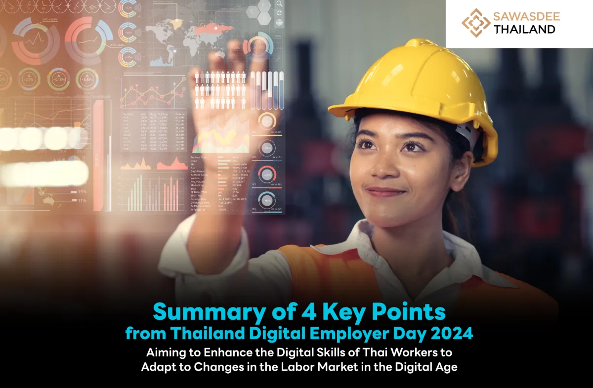 Summary of 4 Key Points from Thailand Digital Employer Day 2024 Aiming to Enhance the Digital Skills of Thai Workers to Adapt to Changes in the Labor Market in the Digital Age