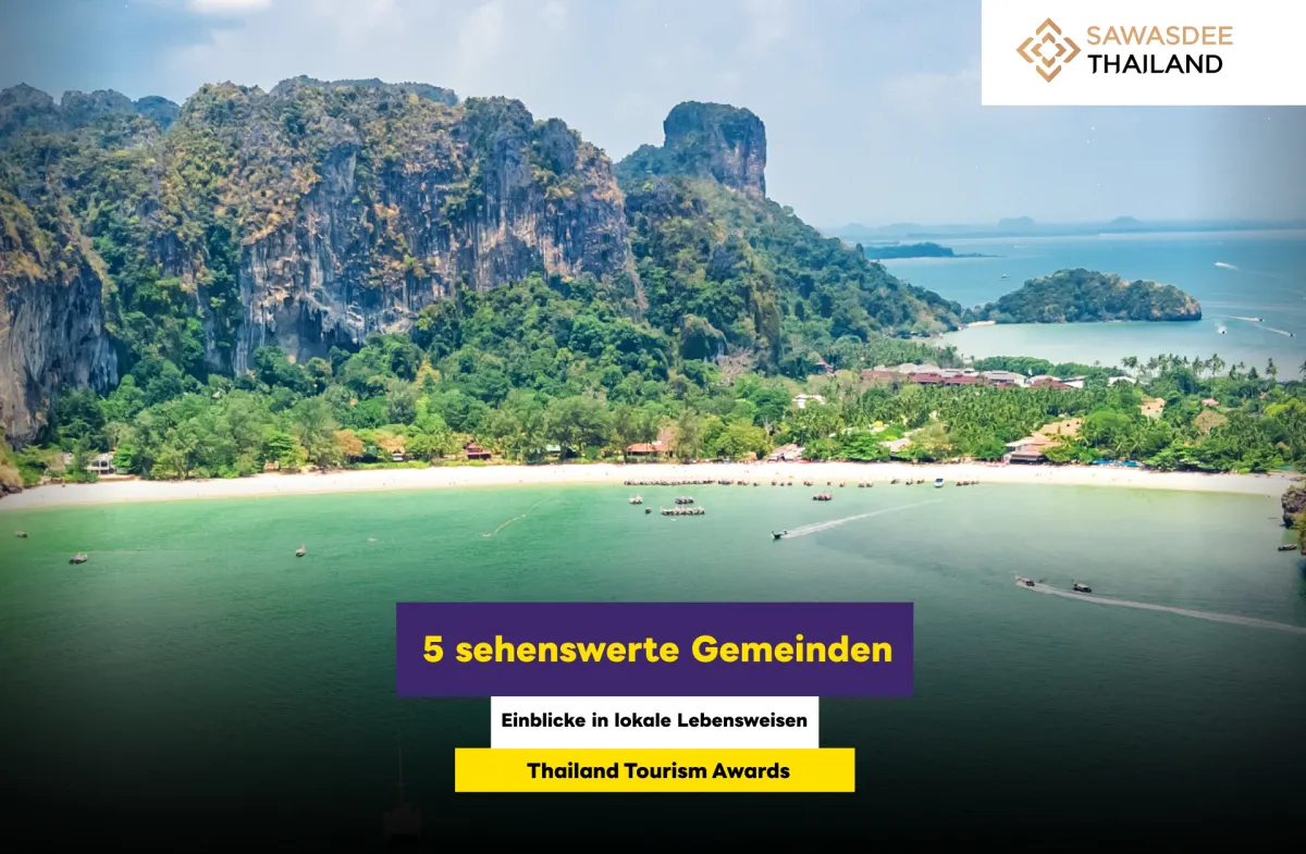 5 sehenswerte Gemeinden – Einblicke in lokale Lebensweisen – Thailand Tourism Awards