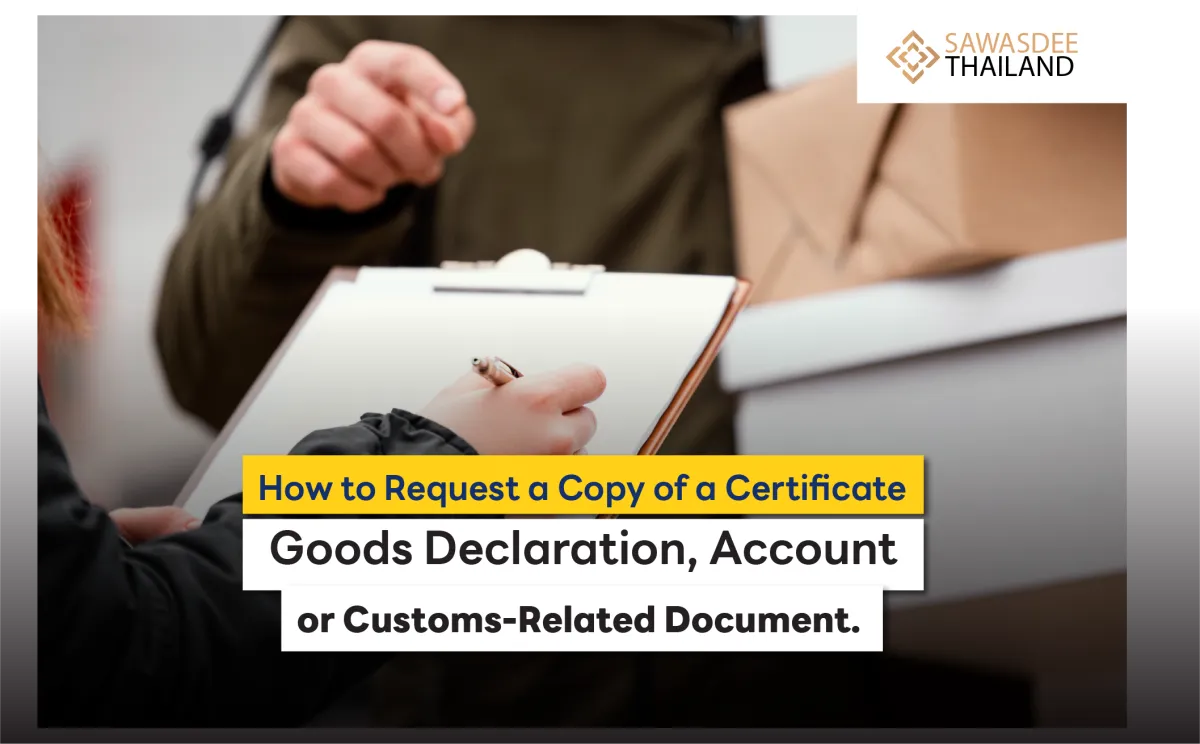 How to Request a Copy of a Certificate, Goods Declaration, Account, or Customs-Related Document.