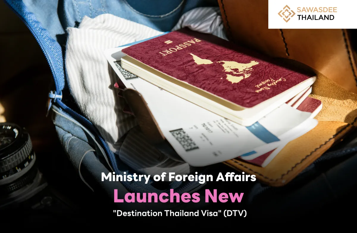 Ministry of Foreign Affairs Launches New "Destination Thailand Visa" (DTV)