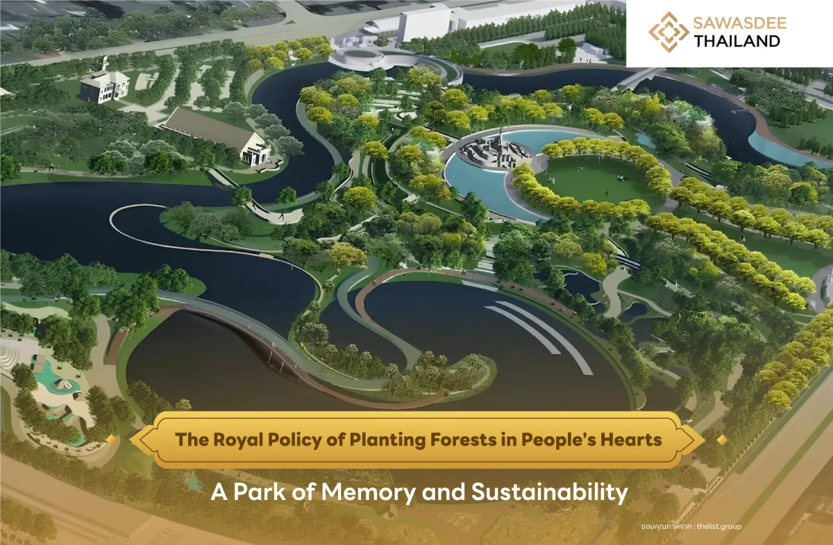 The Royal Policy of Planting Forests in People’s Hearts: A Park of Memory and Sustainability