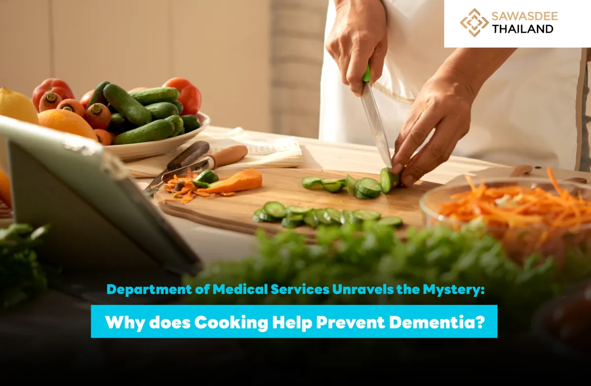 Department of Medical Services Unravels the Mystery: Why Cooking Helps Prevent Dementia