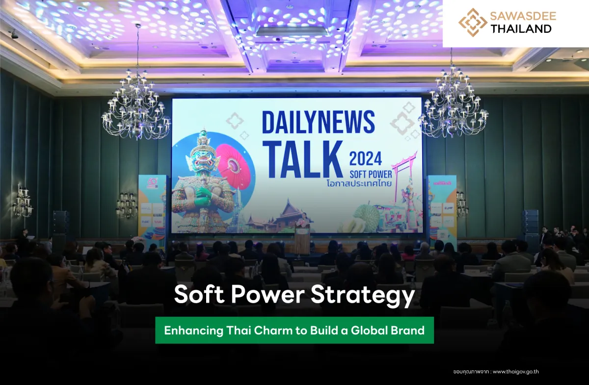 Soft Power Strategy: Enhancing Thai Charm to Build a Global Brand