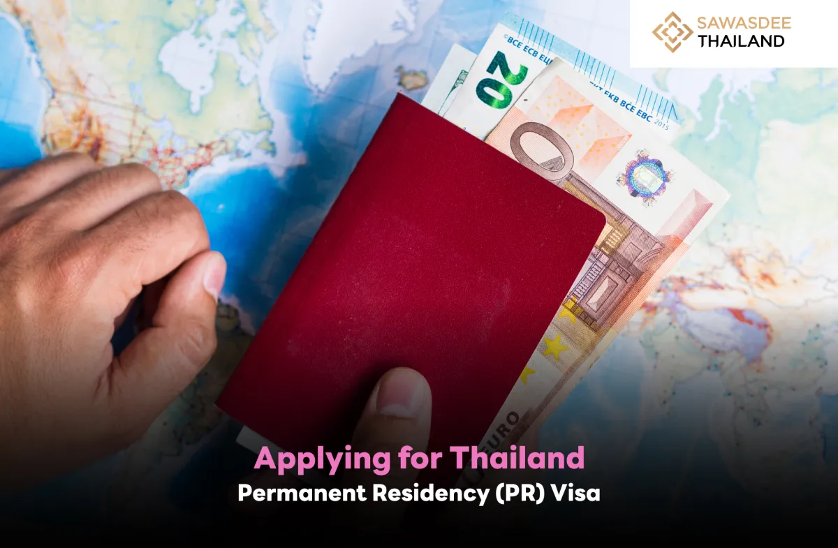 Applying for Thailand Permanent Residency (PR) Visa