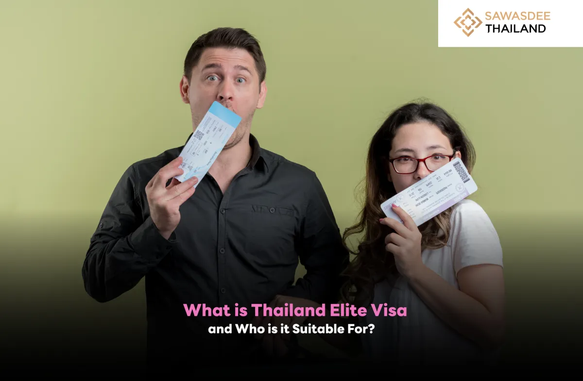 What is Thailand Elite Visa and Who is it Suitable For?