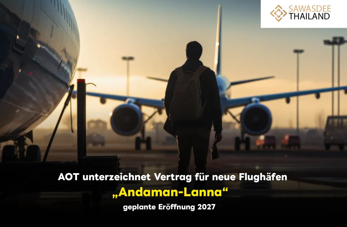 AOT unterzeichnet Vertrag für neue Flughäfen „Andaman-Lanna“, geplante Eröffnung 2027