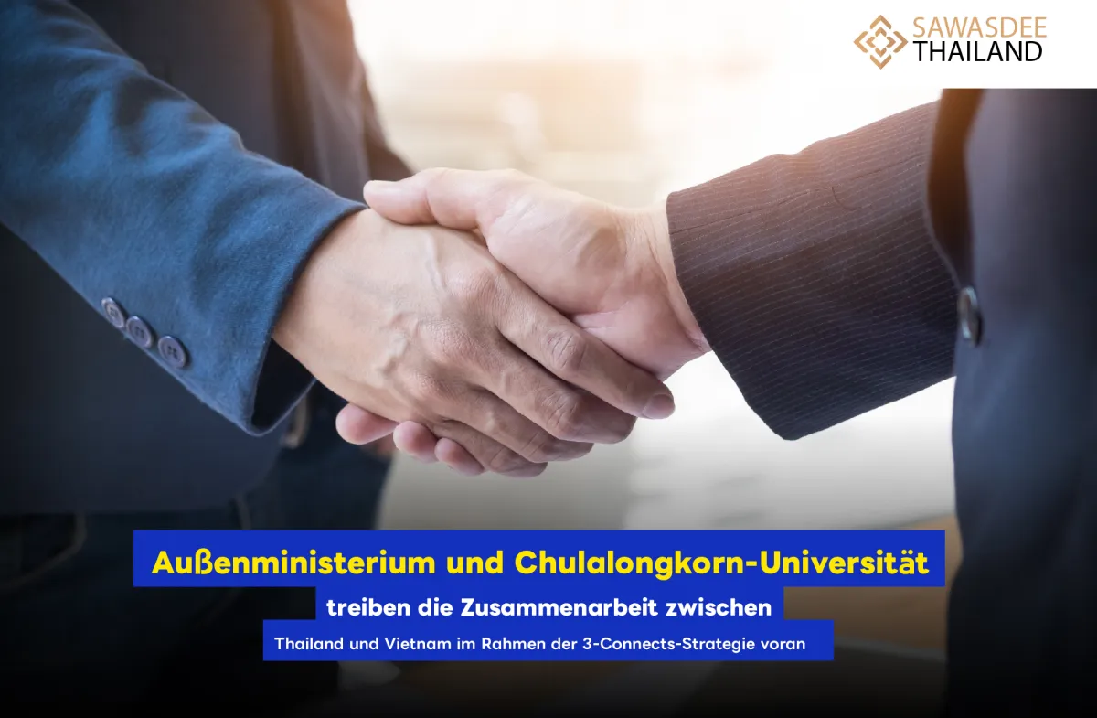 Außenministerium und Chulalongkorn-Universität treiben die Zusammenarbeit zwischen Thailand und Vietnam im Rahmen der 3-Connects-Strategie voran