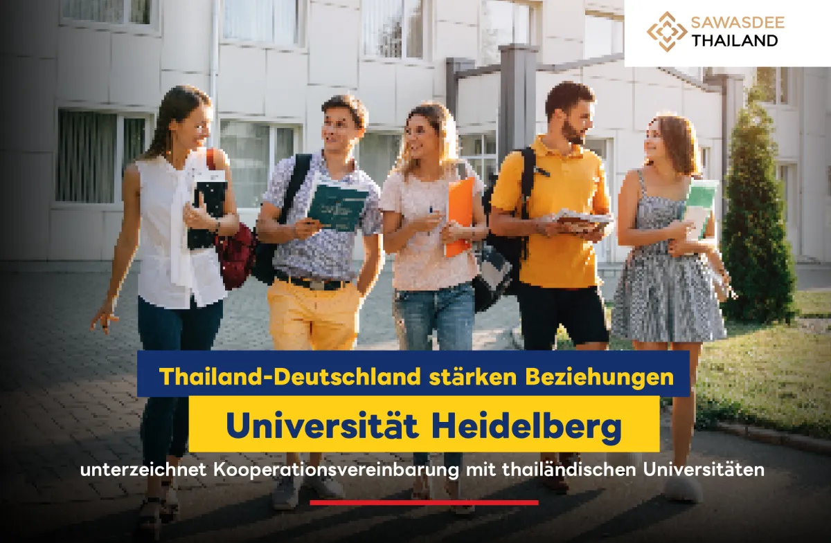 Thailand-Deutschland stärken Beziehungen: Universität Heidelberg unterzeichnet Kooperationsvereinbarung mit thailändischen Universitäten