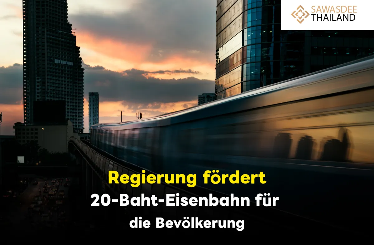 Regierung fördert 20-Baht-Eisenbahn für die Bevölkerung