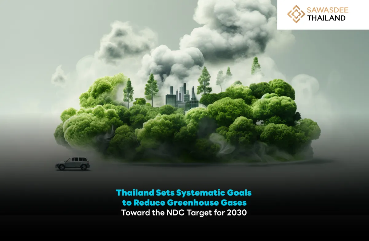 Thailand Sets Systematic Goals to Reduce Greenhouse Gases Toward the NDC Target for 2030