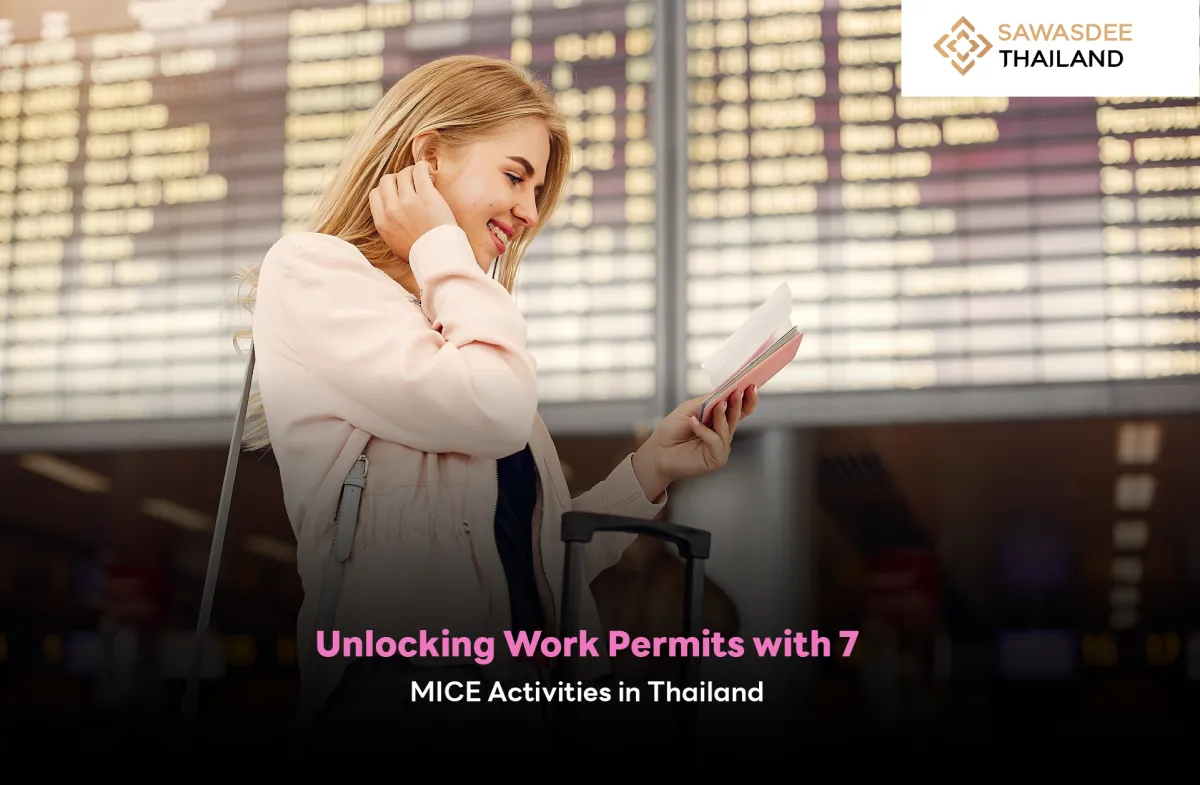 Unlocking Work Permits with 7 MICE Activities in Thailand