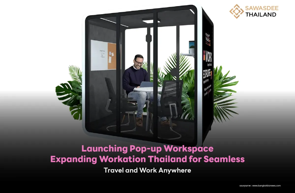 Launching Pop-up Workspace: Expanding Workation Thailand for Seamless Travel and Work Anywhere