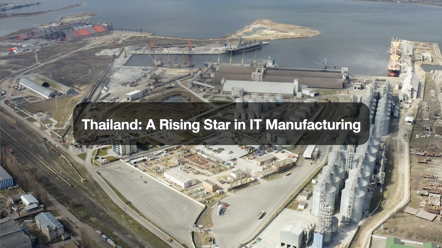 Thailand: A Rising Star in IT Manufacturing