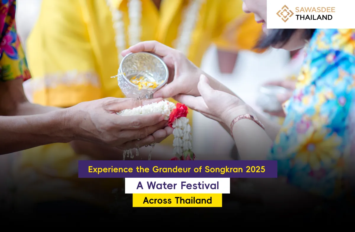 Experience the Grandeur of Songkran 2025: A Water Festival Across Thailand