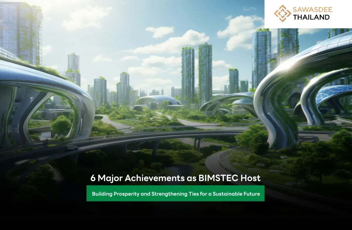 6 Major Achievements as BIMSTEC Host Building Prosperity and Strengthening Ties for a Sustainable Future