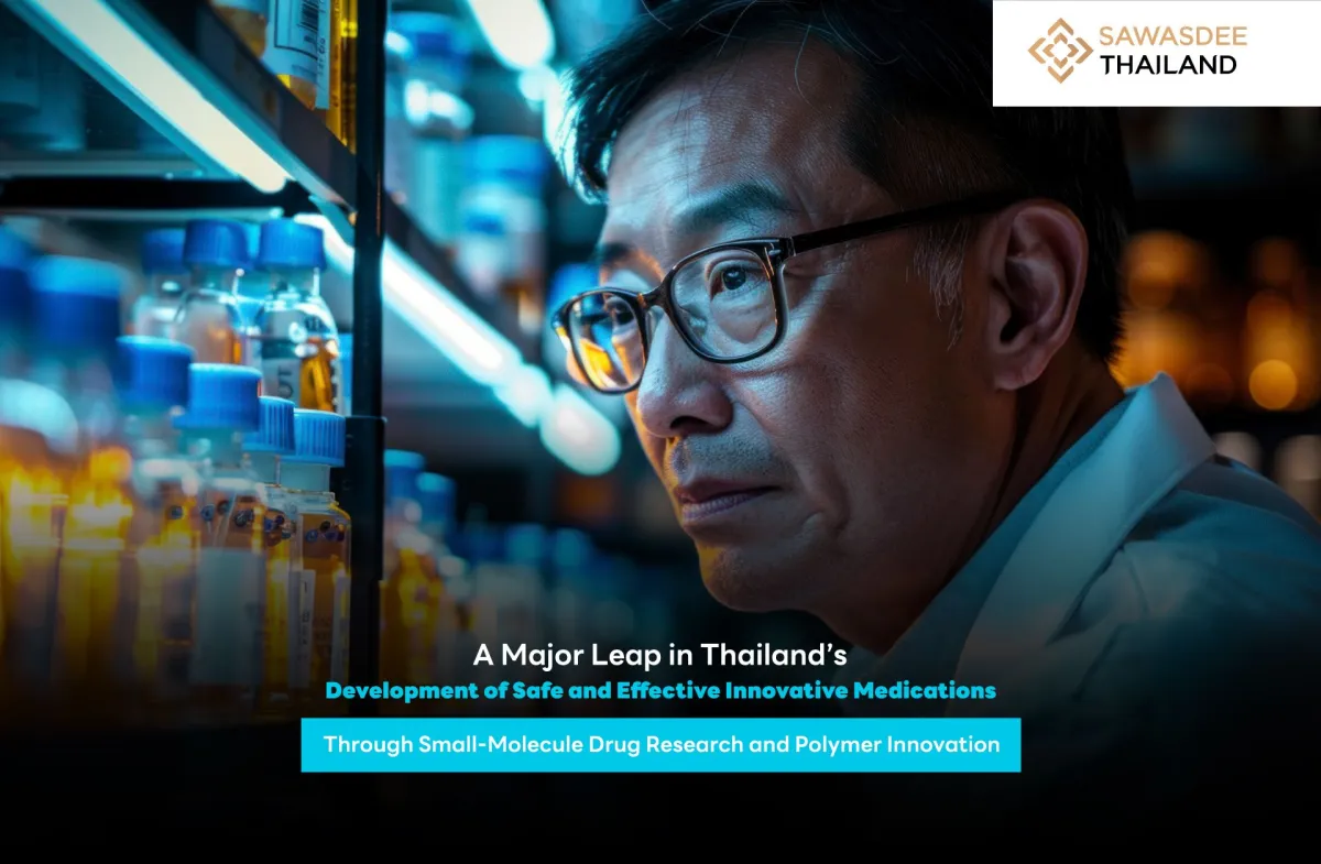 A Major Leap in Thailand’s Development of Safe and Effective Innovative Medications Advancing Small-Molecule Drug Research and Polymer Innovation