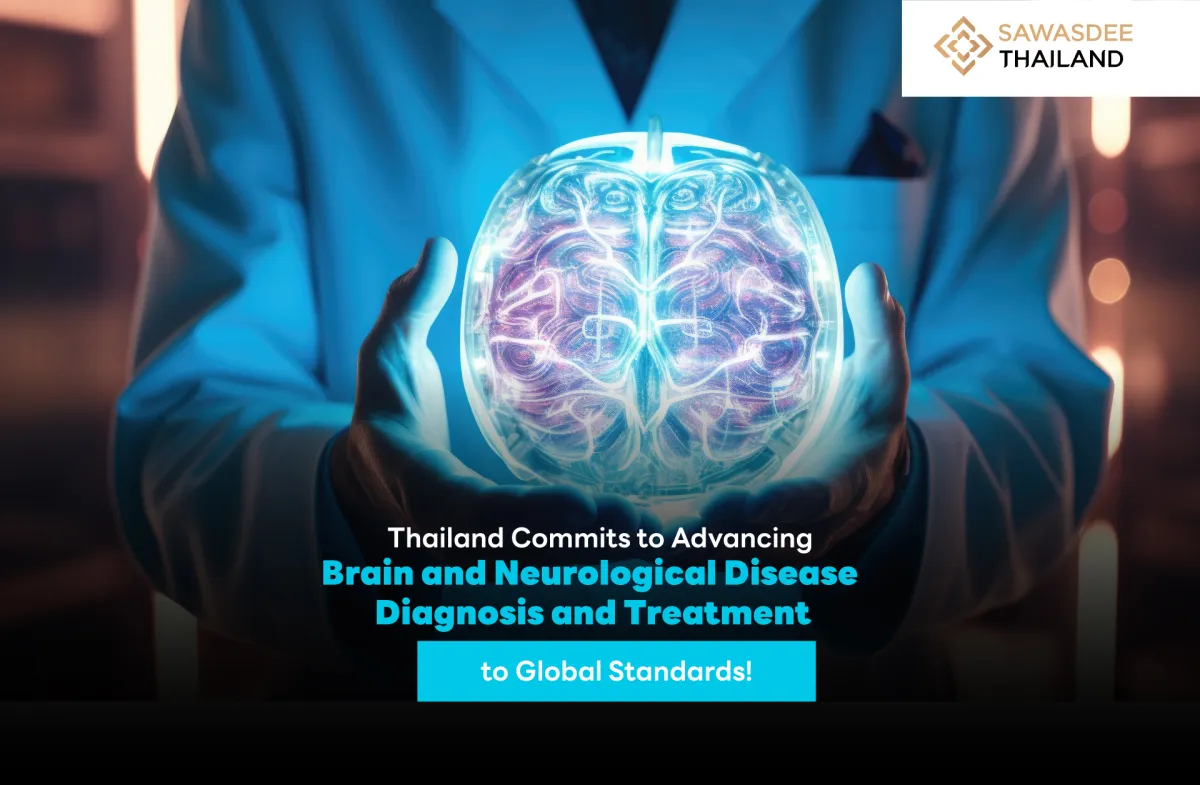 Thailand Commits to Advancing Brain and Neurological Disease Diagnosis and Treatment to Global Standards!