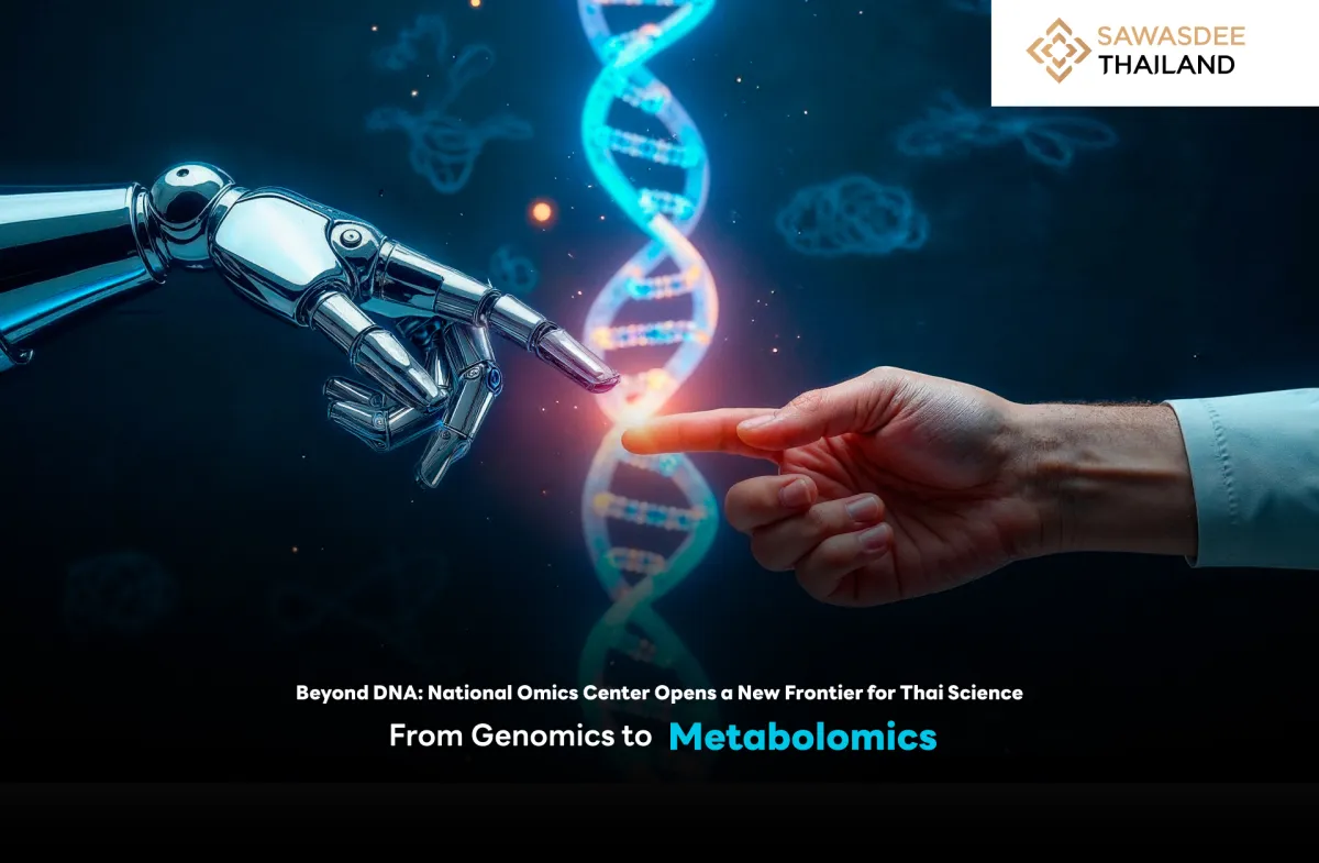 Beyond DNA: National Omics Center Opens a New Frontier for Thai Science From Genomics to Metabolomics