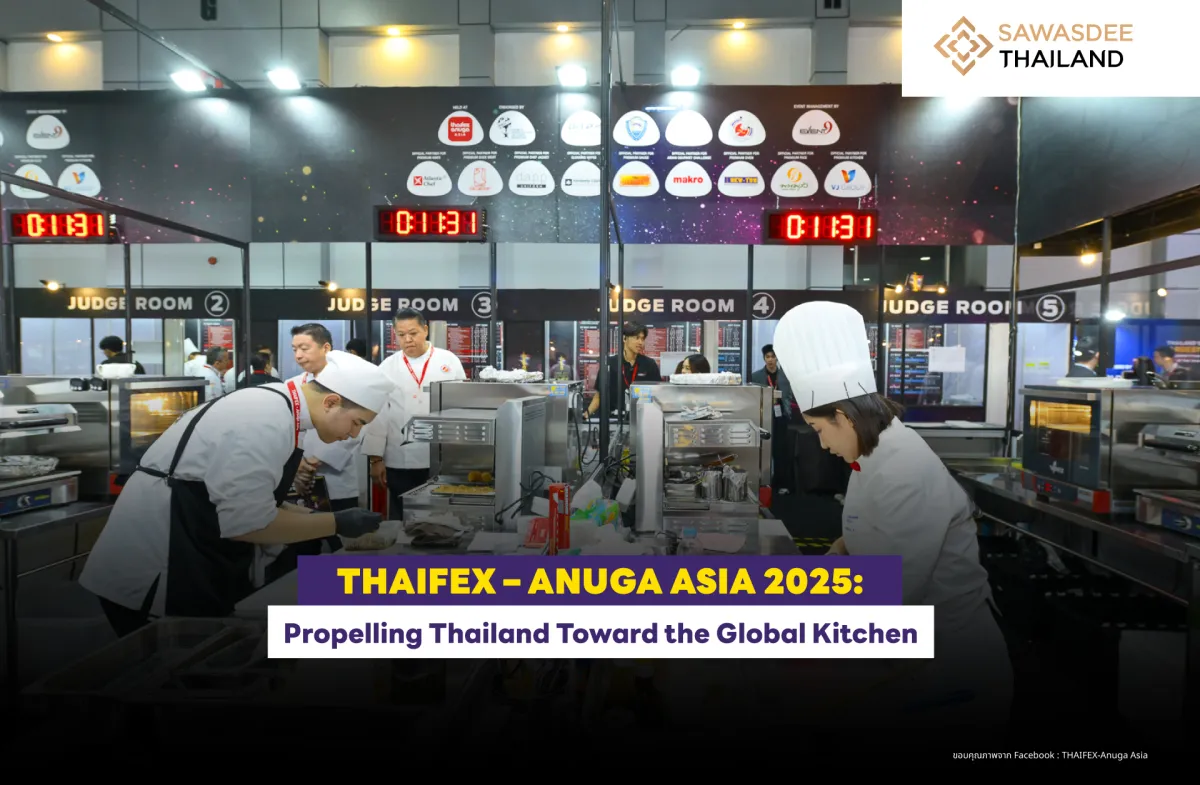 THAIFEX – ANUGA ASIA 2025: Propelling Thailand Toward the Global Kitchen