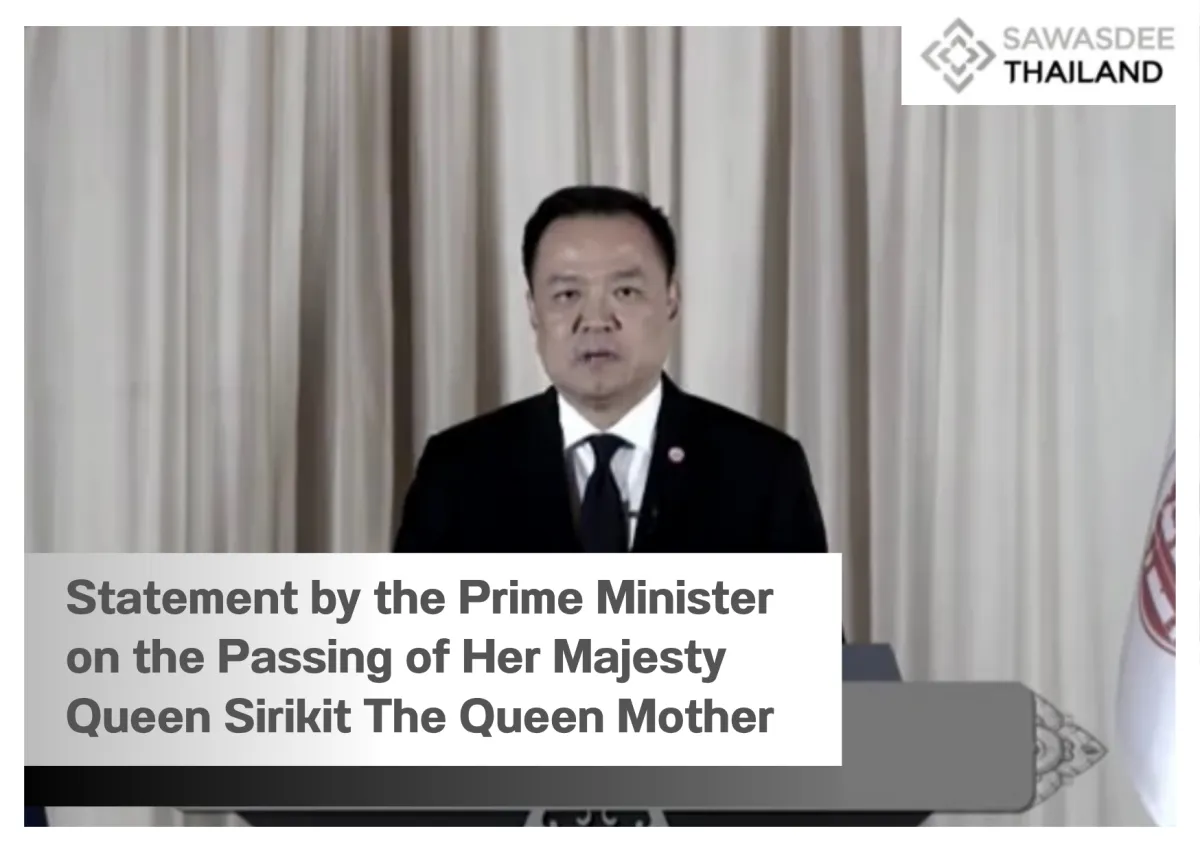 Statement by the Prime Minister on the Passing of Her Majesty Queen Sirikit The Queen Mother