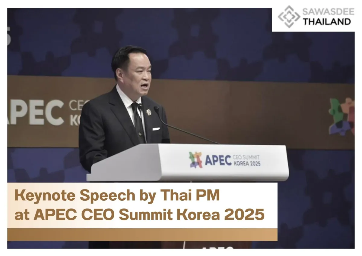 Keynote Speech by Thai PM at APEC CEO Summit Korea 2025