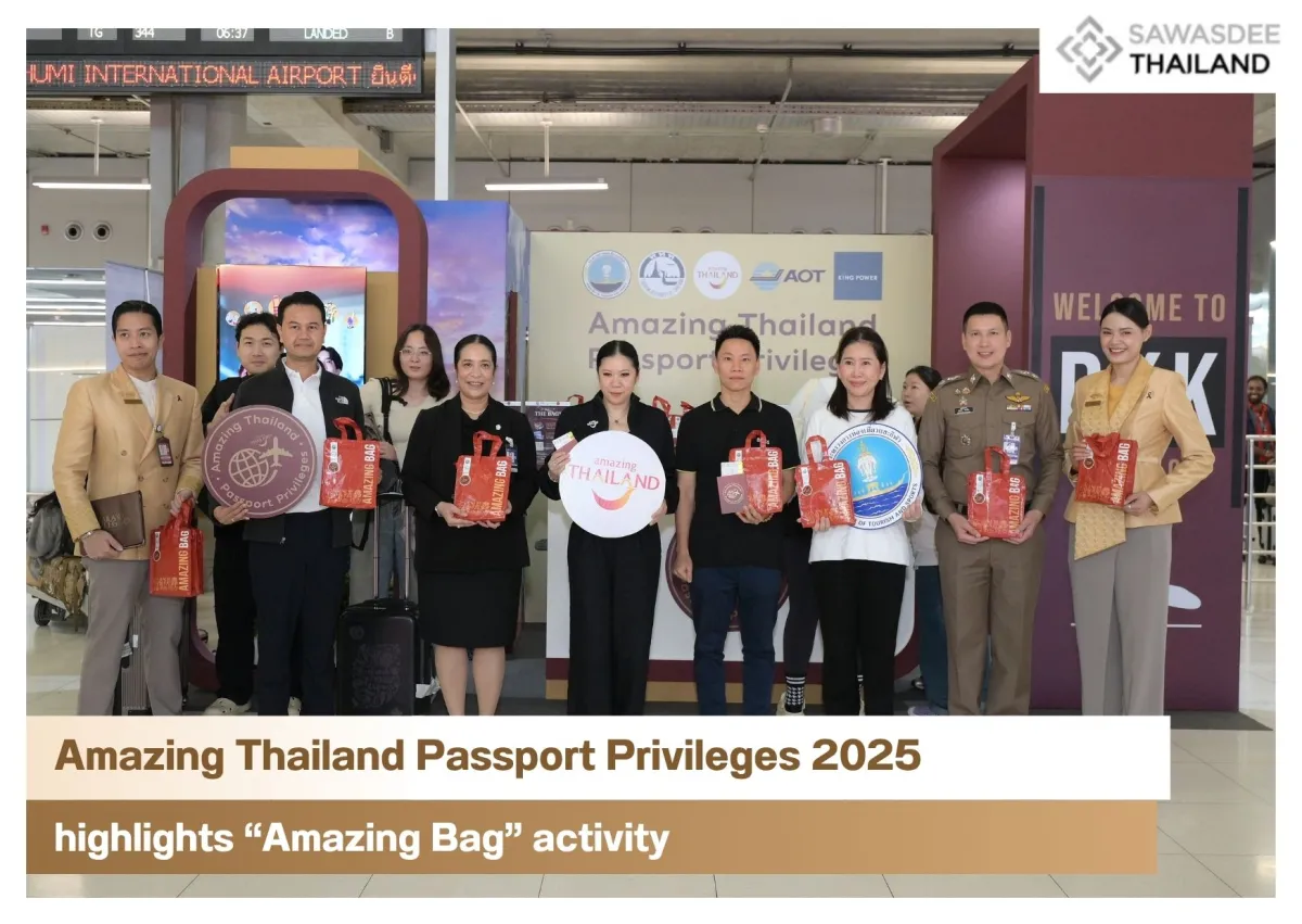 Amazing Thailand Passport Privileges 2025 highlights “Amazing Bag” activity