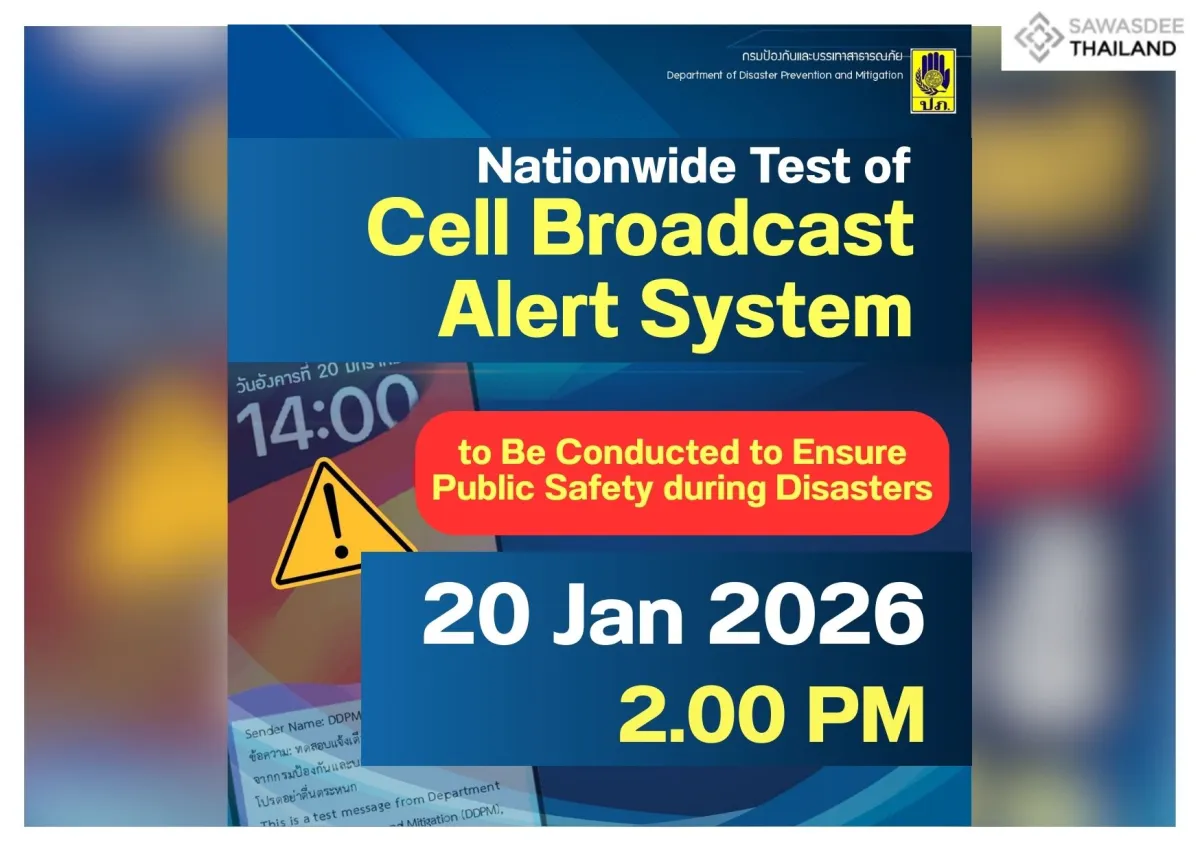 Nationwide Test of Cell Broadcast Alert System to Be Conducted to Ensure Public Safety during Disasters, 20 Jan 2026, 2.00 PM