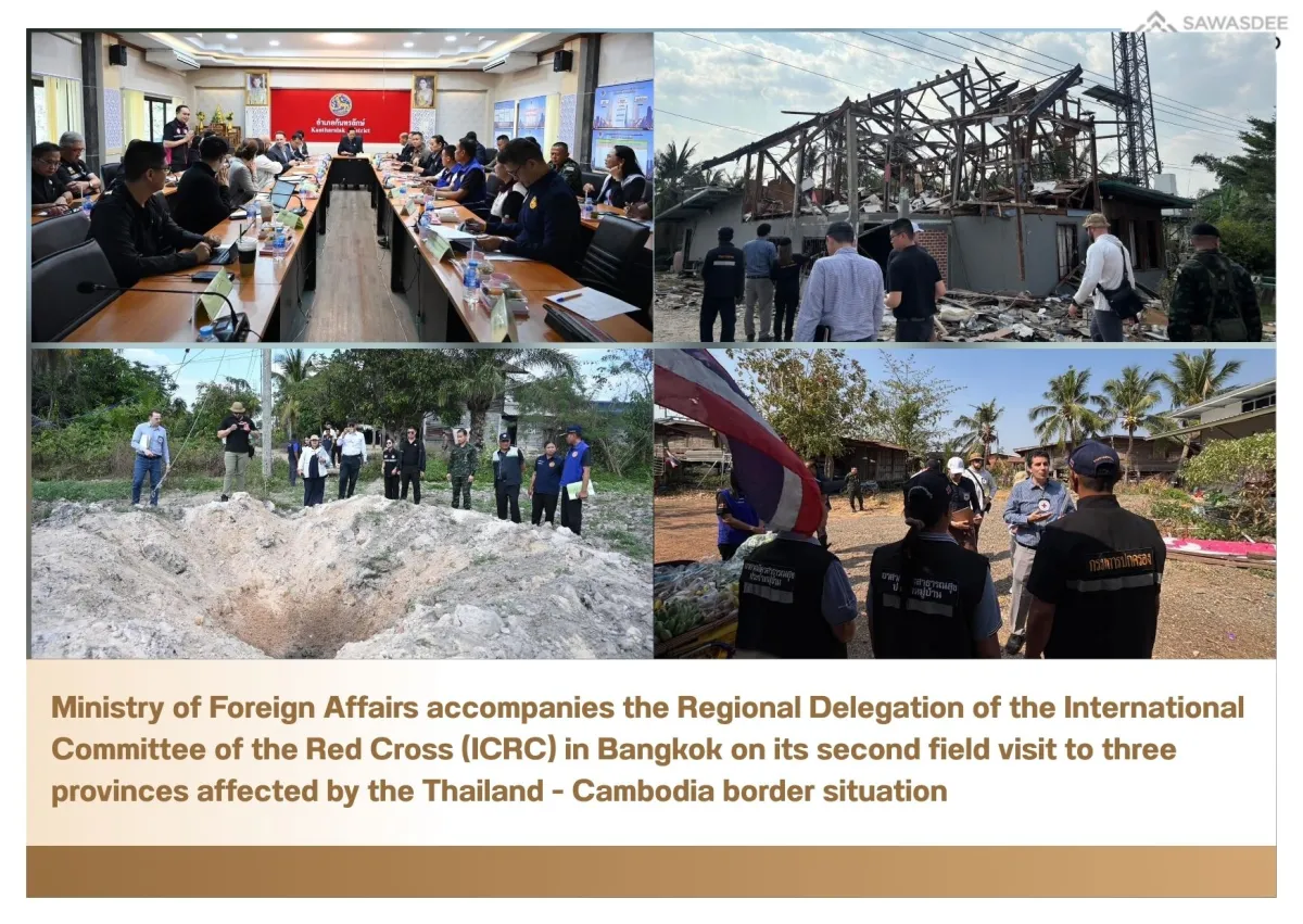 Ministry of Foreign Affairs accompanies the Regional Delegation of the International Committee of the Red Cross (ICRC) in Bangkok on its second field visit to three provinces affected by the Thailand - Cambodia border situation